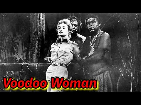 BAD MOVIE REVIEW : Voodoo Woman (1957)