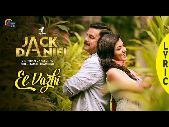 JACK DANIEL Malayalam Movie | Ee Vazhi Song Lyric Video | Dileep, Anju Kurian | Shaan Rahman | HD