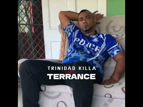 Trinidad Killa — Terrance (Official Audio)