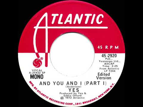 1972 Yes - And You And I (Part 1) (mono radio promo 45--short version)