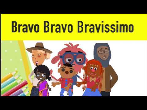 Bravo Bravo Bravo Bravissimo