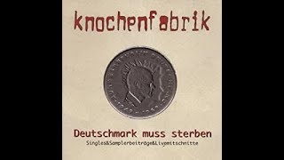Knochenfabrik - 6 Uhr früh