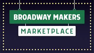 Broadway Makers Marketplace Promo