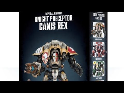 Imperial Knight Preceptor Canis Rex - Unboxing