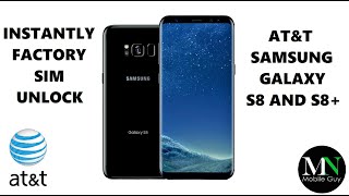 SIM Unlock AT&T Samsung Galaxy S8 and S8+ Instantly - No Code Needed!