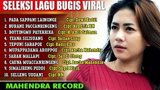 Download lagu SELEKSI LAGU BUGIS VIRAL  & LAGU BUGIS TERBARU 2022 PRODUKSI MAHENDRA RECORD mp3