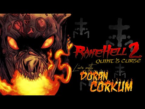 RakeHell 2: Quint's Curse -- Live with Whitefire Comics Doran Corkum
