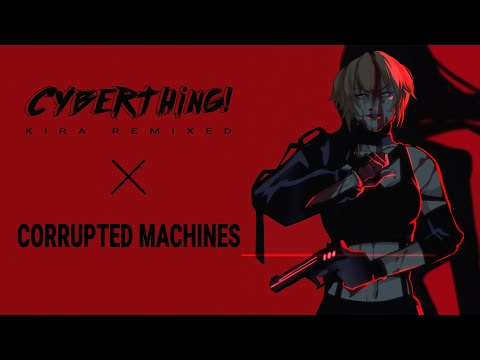 CYBERTHING! - Cyberassasin (Corrupted Machines Remix)