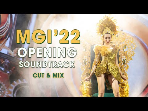OPENING SOUNDTRACK - MISS GRAND INTERNATIONAL 2022