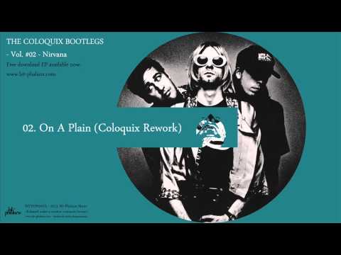 Nirvana - 'On A Plain (Coloquix Rework)'