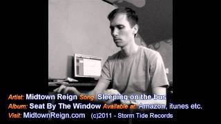 Midtown Reign - Sleeping on the bus