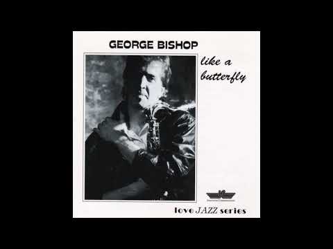 George Bishop Like A Butterfly
