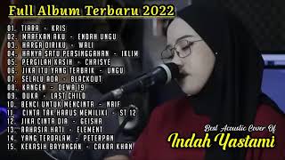 Download lagu INDAH YASTAMI - TIARA COVER FULL ALBUM TERBARU 2022 mp3