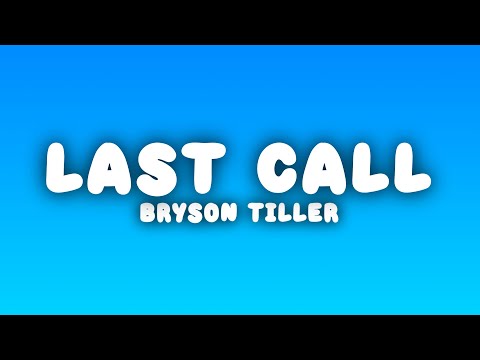 Bryson Tiller - Last Call (Lyrics)