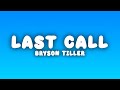 Bryson Tiller Last Call Lyrics