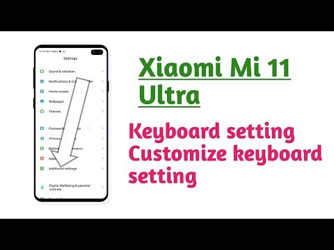 Xiaomi Mi 11 Ultra , Keyboard setting customize keyboard setting tips and tricks