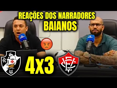 REACTIONS OF BAHIA NARRATORS TO VITÓRIA'S DEFEAT TO VASCO VASCO 4X3 VITÓRIA