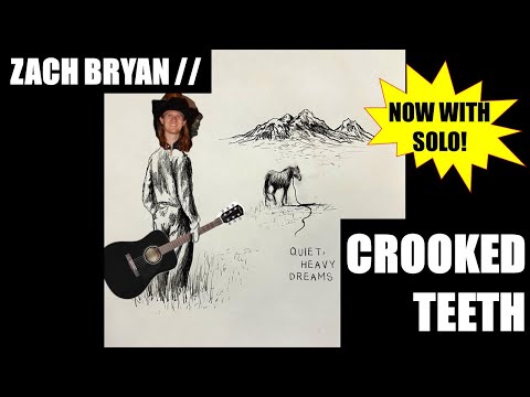 ZACH BRYAN // CROOKED TEETH - Acoustic Guitar Lesson (With Solo)