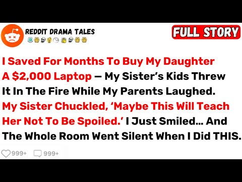 I Saved For Months To Buy My Daughter A $2,000 Laptop — My Sister’s Kids... - Best Reddit Stories