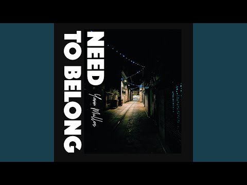 Need To Belong