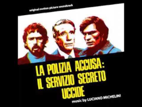 VA – Luciano Michelini – La Polizia Accusa: Il Servizio Segreto Uccide Soundtrack 70’s Movie Film