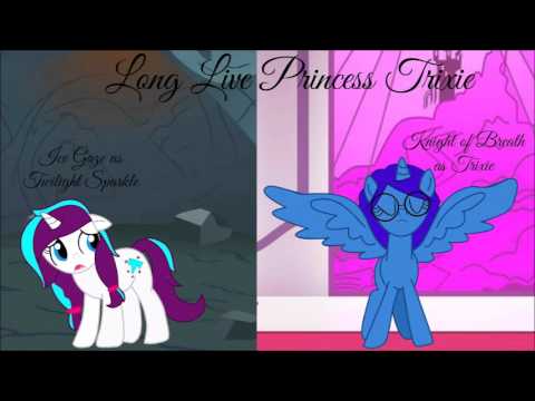 Long Live Princess Trixie - Princess Trixie Sparkle (Collab w/Knight of Breath)