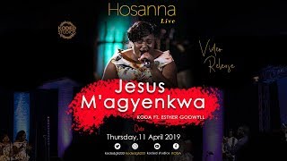 Jesus M'agyenkwa (Jesus my Saviour ) Koda ft Esther Godwyll