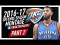 Paul George Offense Highlights Montage 2016 2017 Part 2 Welcome To OKC Thunder