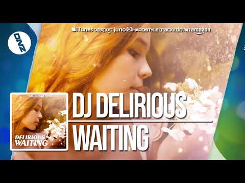 DNZ353 // DJ DELIRIOUS - WAITING (Official Video DNZ Records)