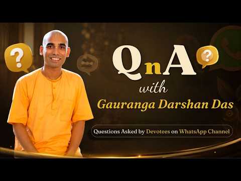 LIVE QnAs with Gauranga Darshan Das