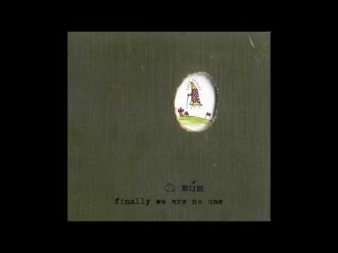 download lagu mp3 mp4 Mum 2002 Finally We Are No One, download mp3 Mum 2002 Finally We Are No One free downloadn, video klip Mum 2002 Finally We Are No One