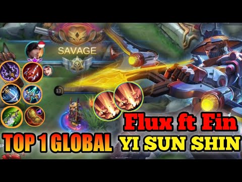 Yi Sun Shin SAVAGE Top 1 Global by Flux ft Fin Gameplay - MOBILE LEGENDS