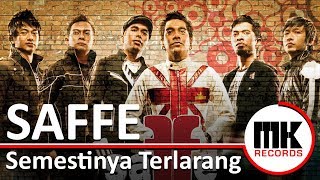 Download lagu Saffe - Semestinya Terlarang | Video Lirik mp3