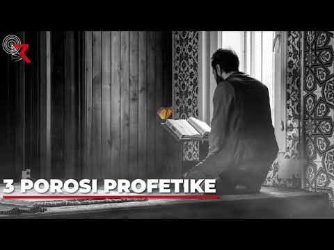 3 Porosi Profetike