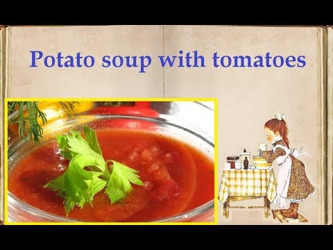Potato soup with tomatoes / Book of recipes / Bon Appetit