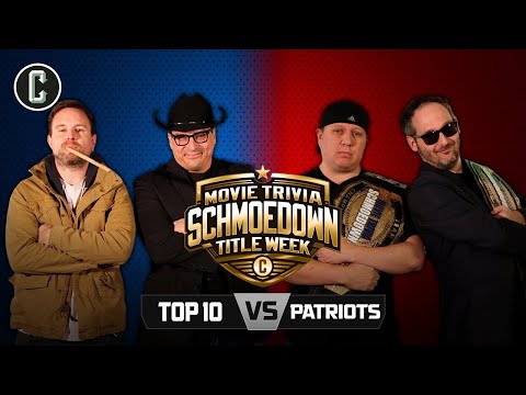 The Patriots vs Top 10 III (Teams Championship Match) | Movie Trivia Schmoedown