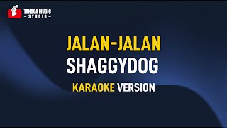 Download lagu Shaggydog - Jalan Jalan (Karaoke) mp3