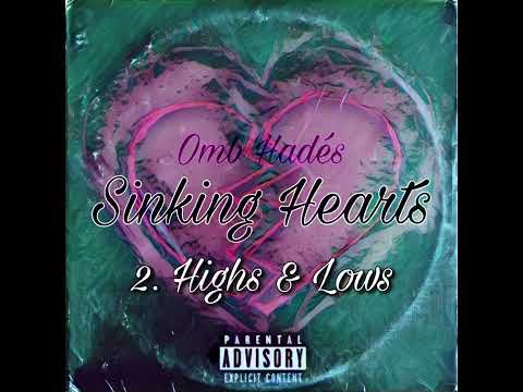 Omb Hadés feat. Omb Swerv & Lilnutron - Highs And Lows (Official Audio)