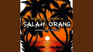Download lagu Salah Orang (Feat. Station 58) mp3