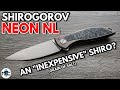 Shirogorov Neon NL Folding Knife - Overview and Review