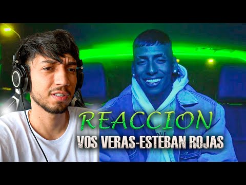 REACCION-Vos Verás - @EstebanRojas06 (Video Oficial