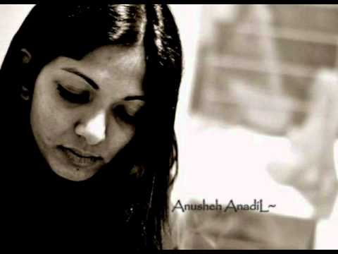 Moner Manush~Anusheh AnadiL