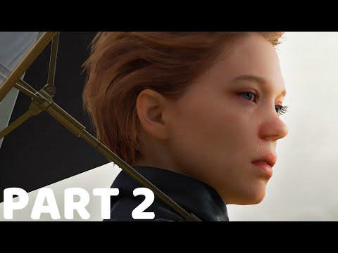 DEATH STRANDING Walkthrough Gameplay Part 2   BT FULL GAME
