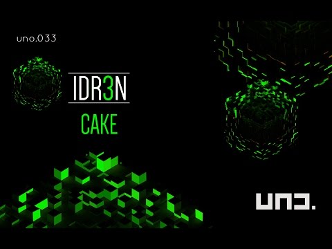 UNO033 - IDR3N - Cake (Orig.Mix)