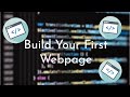 Build Your First Webpage with HTML!