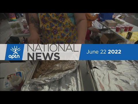 APTN National News June 22, 2022 – Survivors march, Boil water advisory hits 10,000 days