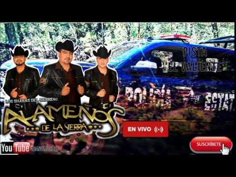 El Valiente / En Vivo F.P Gavino / .- Los Alameños De La Sierra