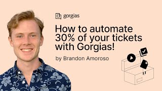 Gorgias Automate | A complete walkthrough
