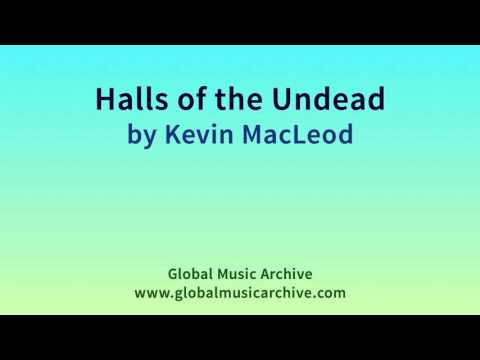Halls of the Undead by Kevin MacLeod 1 HOUR