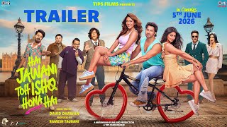Hai Jawani Toh Ishq Hona Hai - Trailer | Varun | Mrunal | Pooja | David | In Cinemas 5th June 2026 MQDEFAULT Thumbnail
